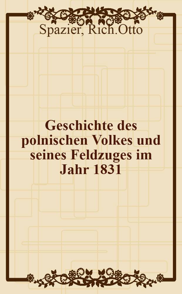 Geschichte des polnischen Volkes und seines Feldzuges im Jahr 1831