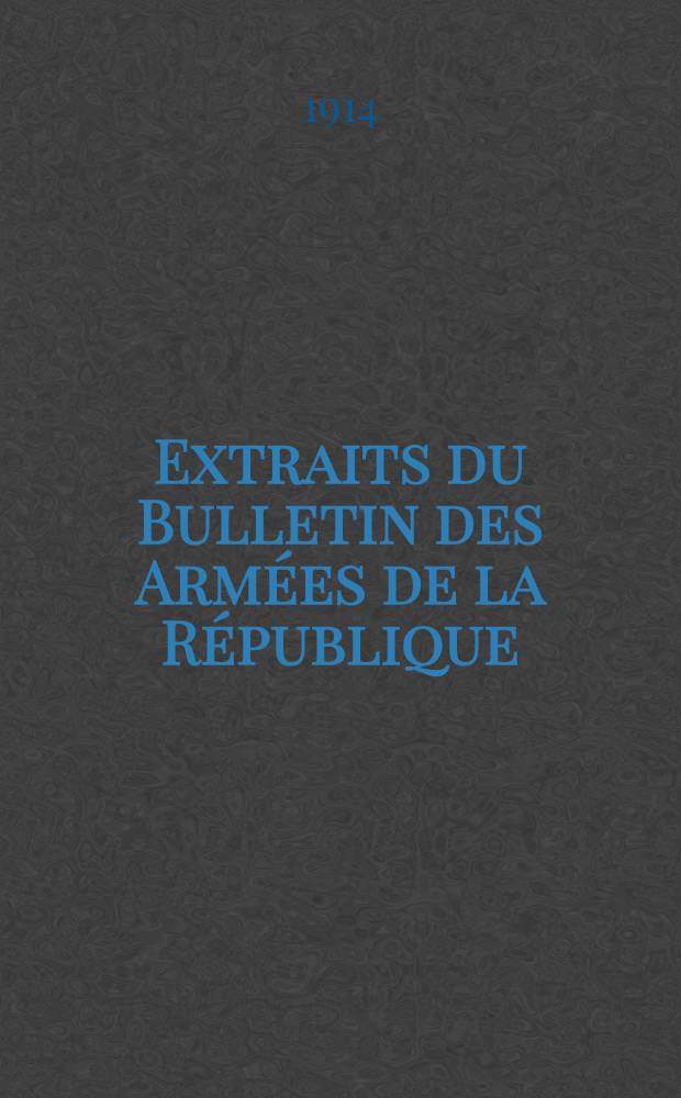 Extraits du Bulletin des Armées de la République