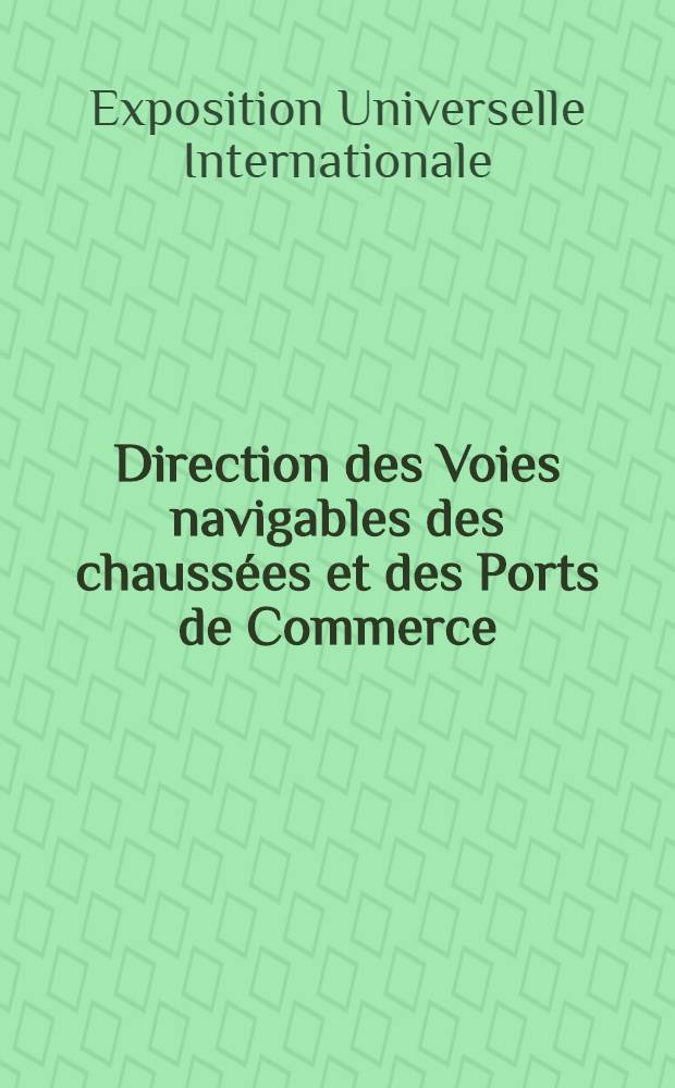 Direction des Voies navigables des chauss&eacute;es et des Ports de Commerce