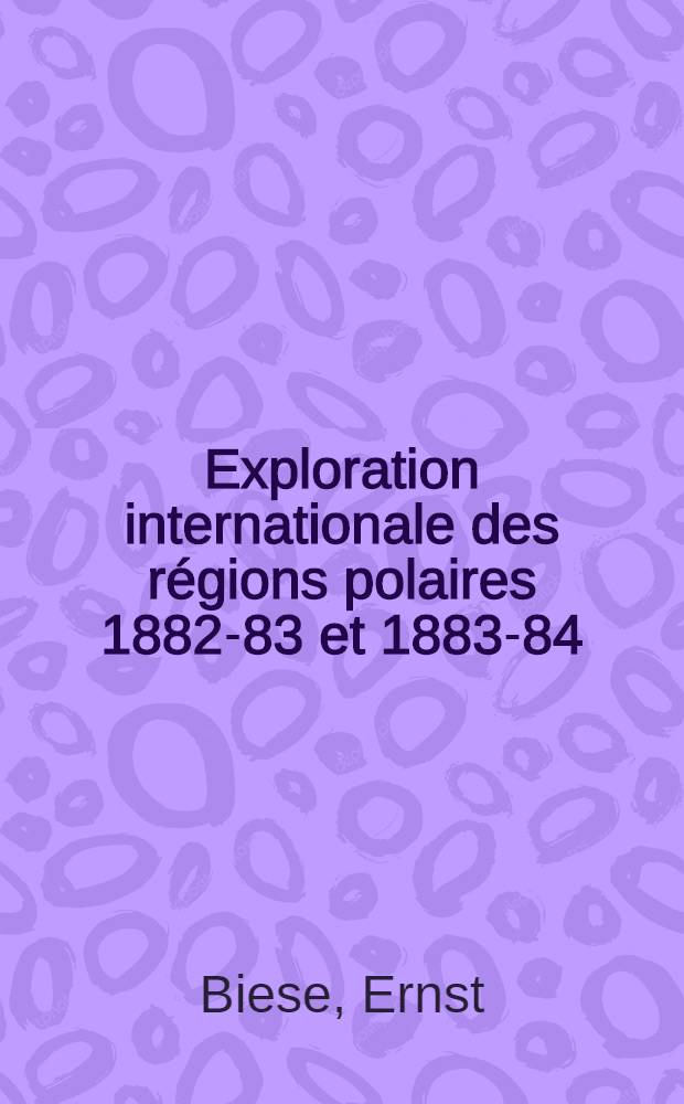 Exploration internationale des régions polaires 1882-83 et 1883-84 : Expédition polaire finlandaise. T.I : Métérologie