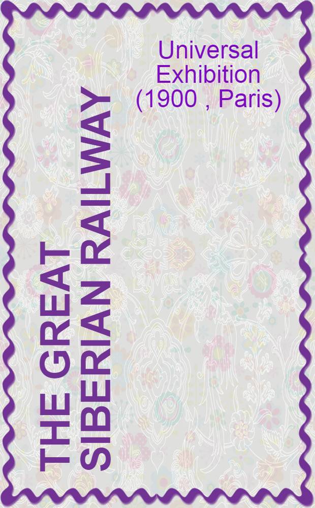 The Great Siberian Railway