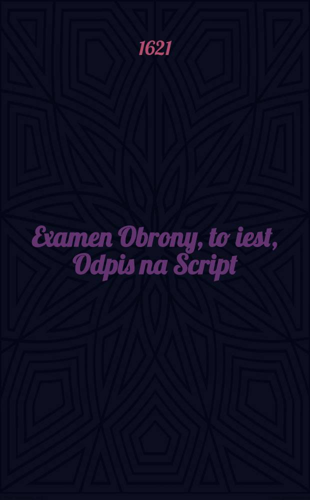 Examen Obrony, to iest, Odpis na Script:Obrona Werificatij