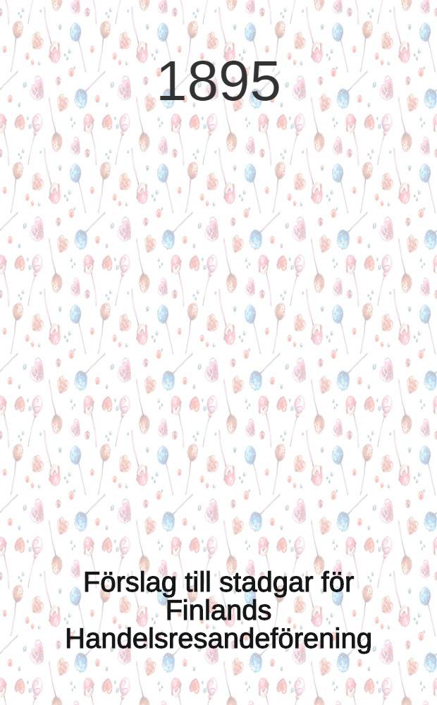 Förslag till stadgar för Finlands Handelsresandeförening