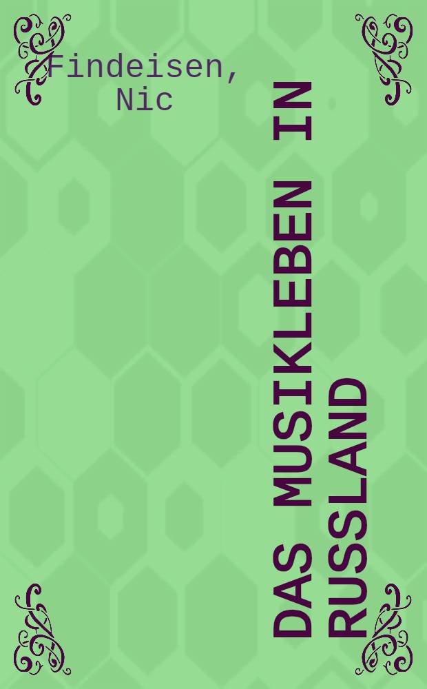 Das Musikleben in Russland : Saison 1902-1903 : II saison