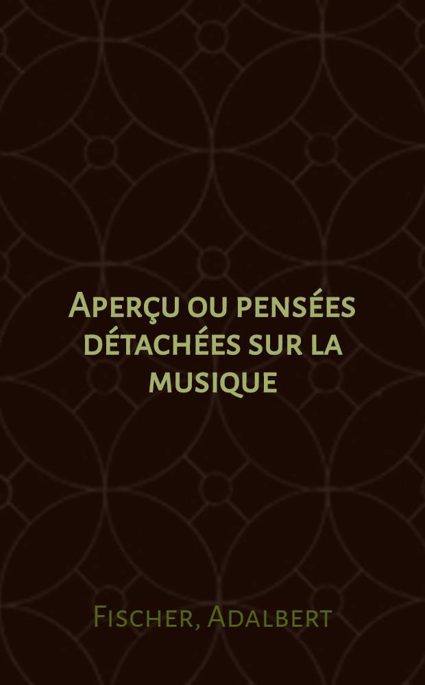 Aperçu ou pensées détachées sur la musique