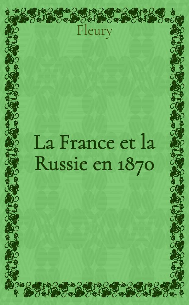 La France et la Russie en 1870