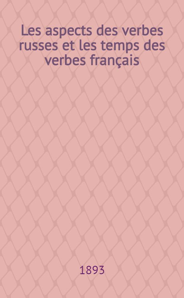 Les aspects des verbes russes et les temps des verbes français