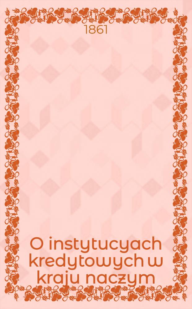 O instytucyach kredytowych w kraju naczym