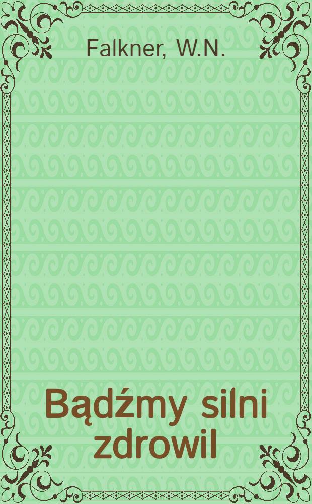 Bądźmy silni zdrowiI