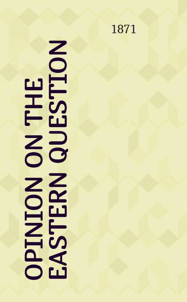 Opinion on the Eastern Question