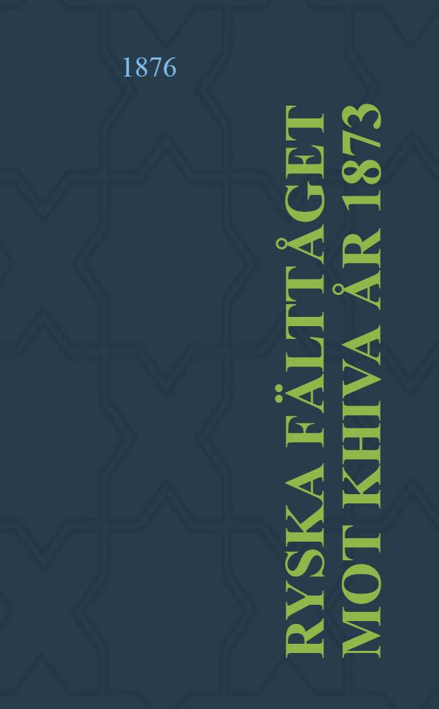 Ryska Fälttåget mot Khiva år 1873