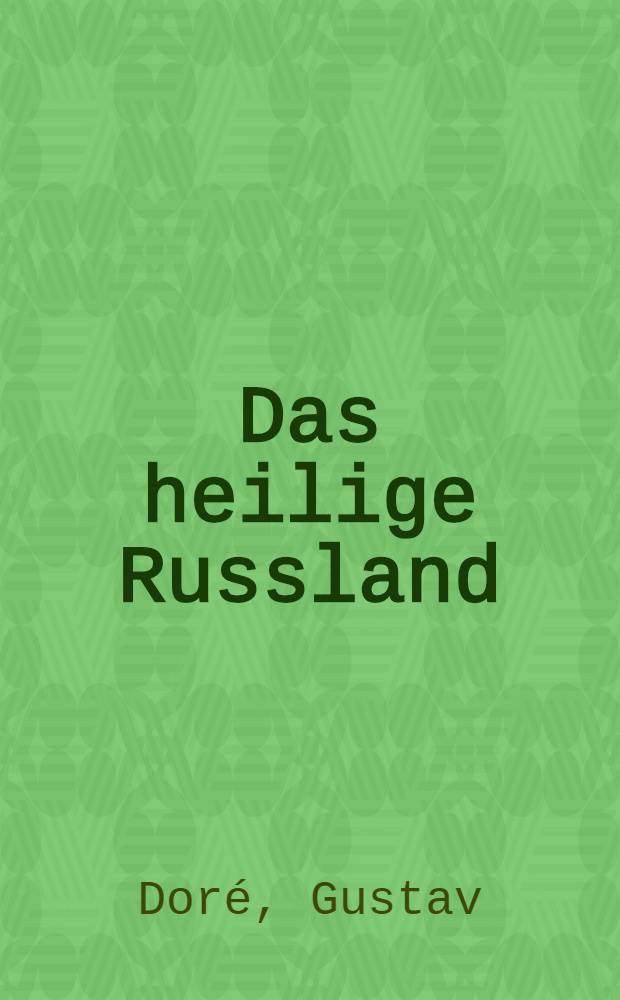 Das heilige Russland