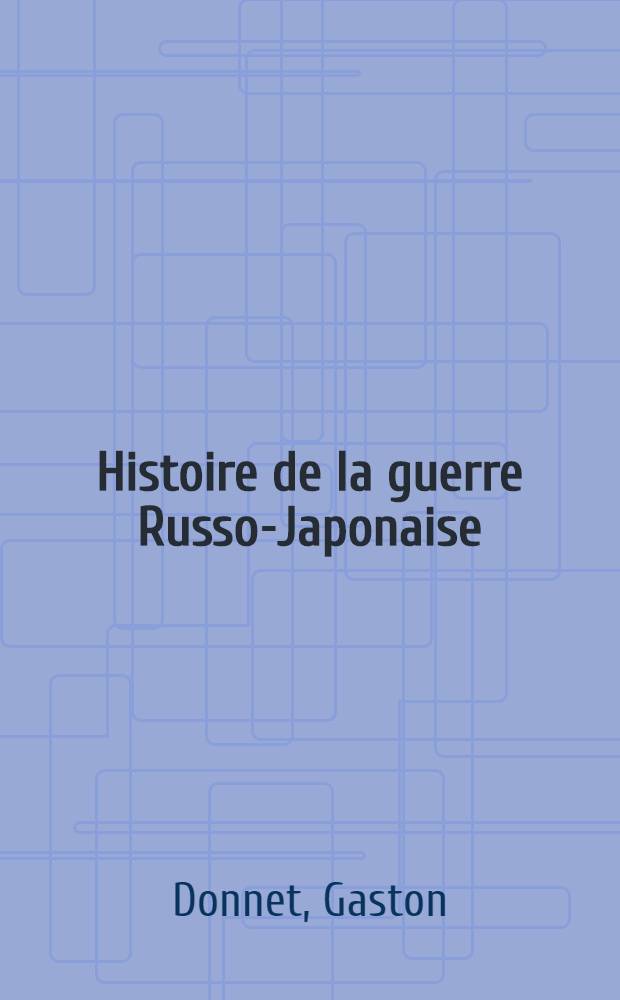 Histoire de la guerre Russo-Japonaise