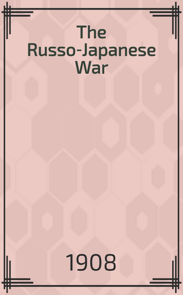 The Russo-Japanese War: The Ya-Lu