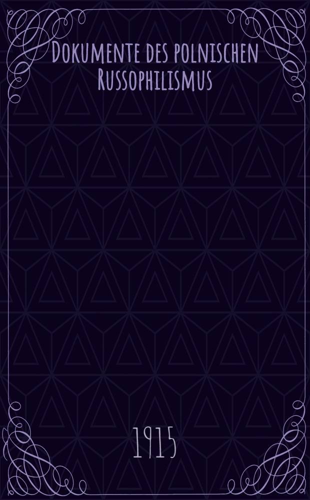 Dokumente des polnischen Russophilismus