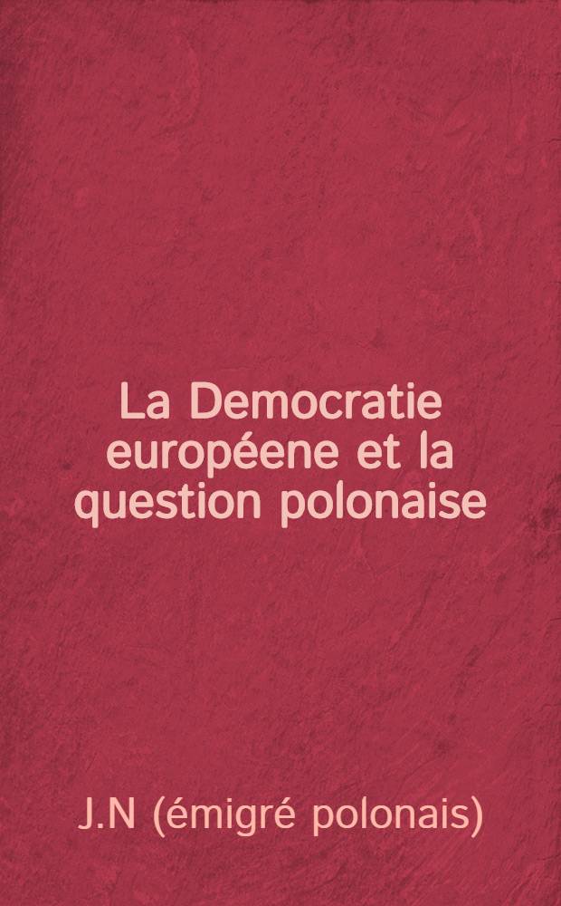La Democratie européene et la question polonaise