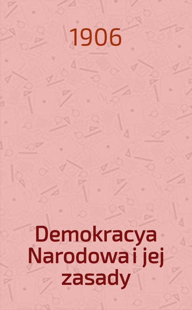 Demokracya Narodowa i jej zasady
