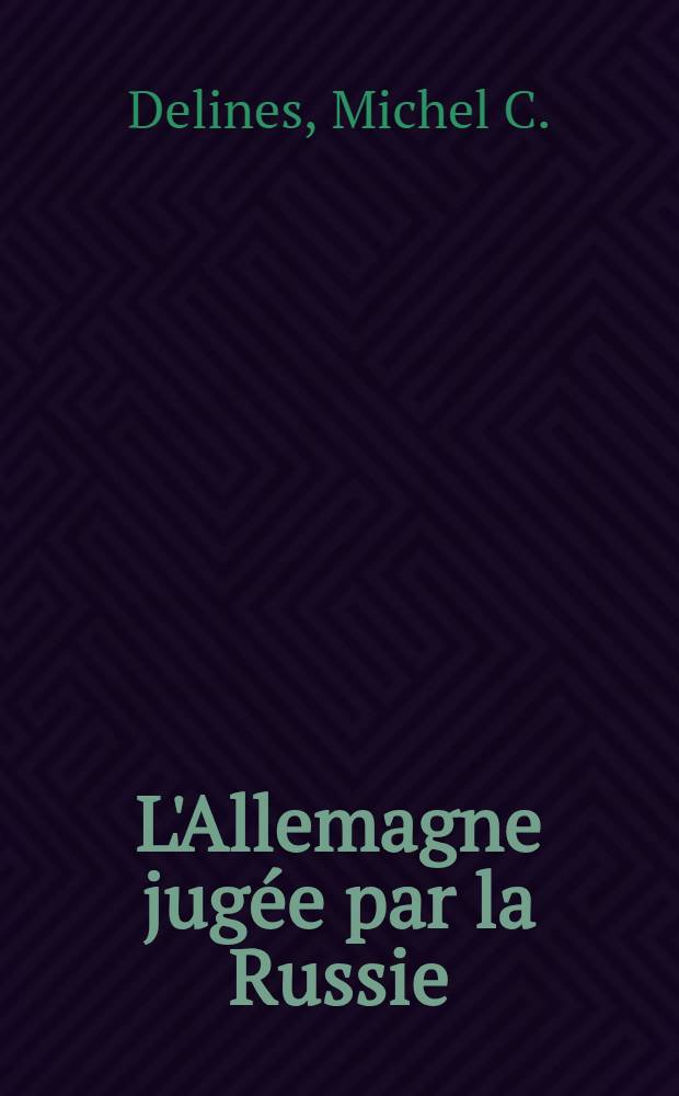 L'Allemagne jugée par la Russie : Librairée Henry du Parc