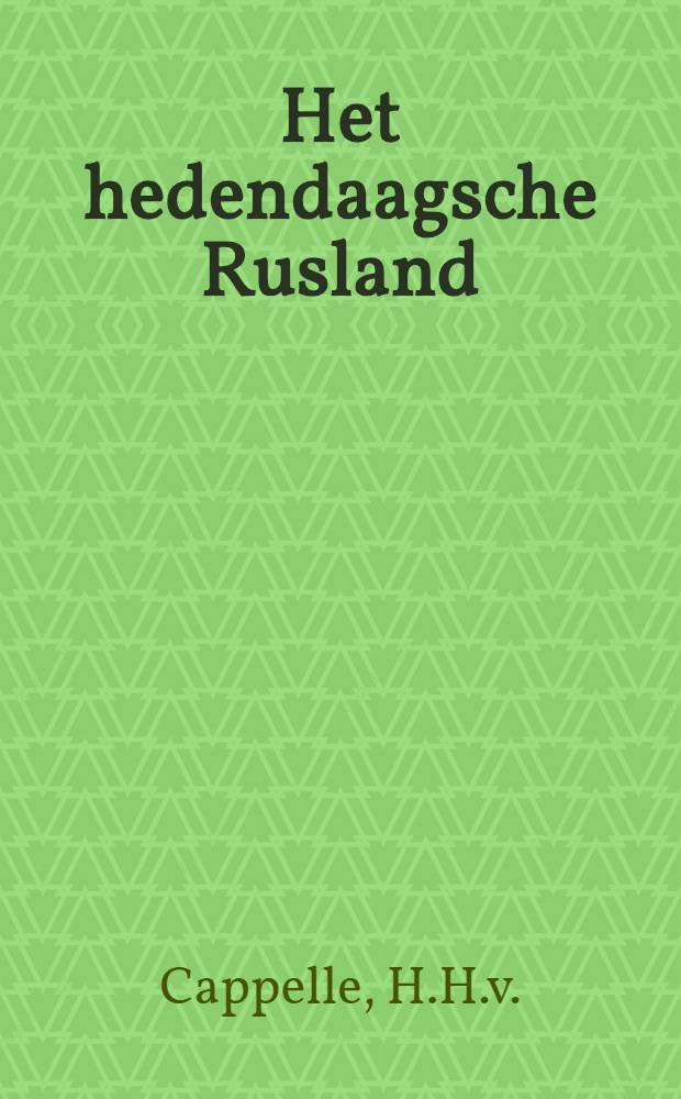 Het hedendaagsche Rusland