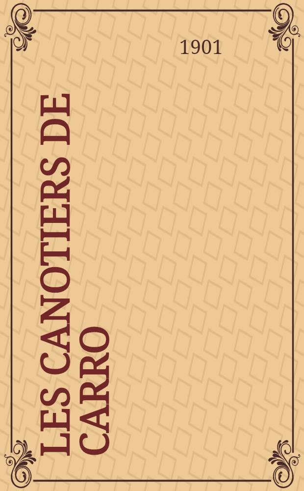 Les Canotiers de Carro : Sauveteurs de "la Russie"