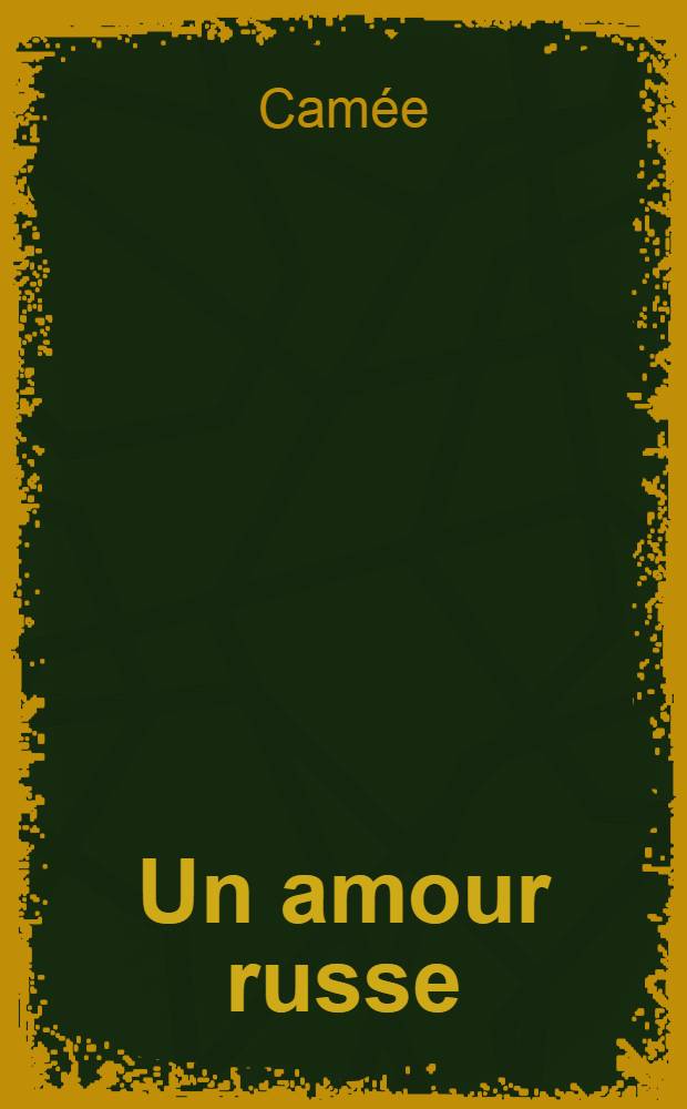 Un amour russe