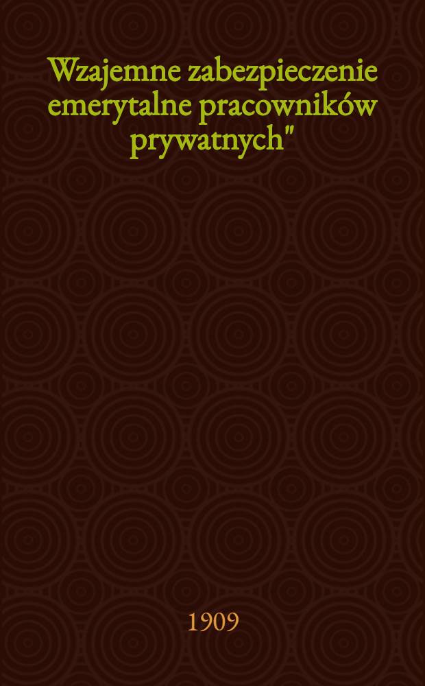 Wzajemne zabezpieczenie emerytalne pracowników prywatnych"