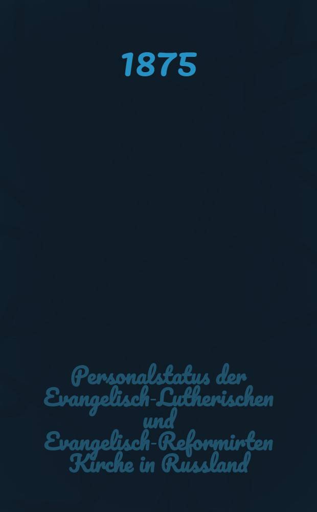 Personalstatus der Evangelisch-Lutherischen und Evangelisch-Reformirten Kirche in Russland