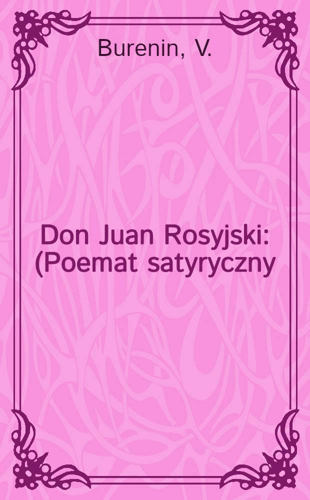 Don Juan Rosyjski : (Poemat satyryczny)