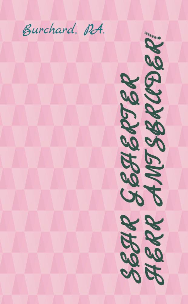 Sehr geherter Herr Amtsbruder!