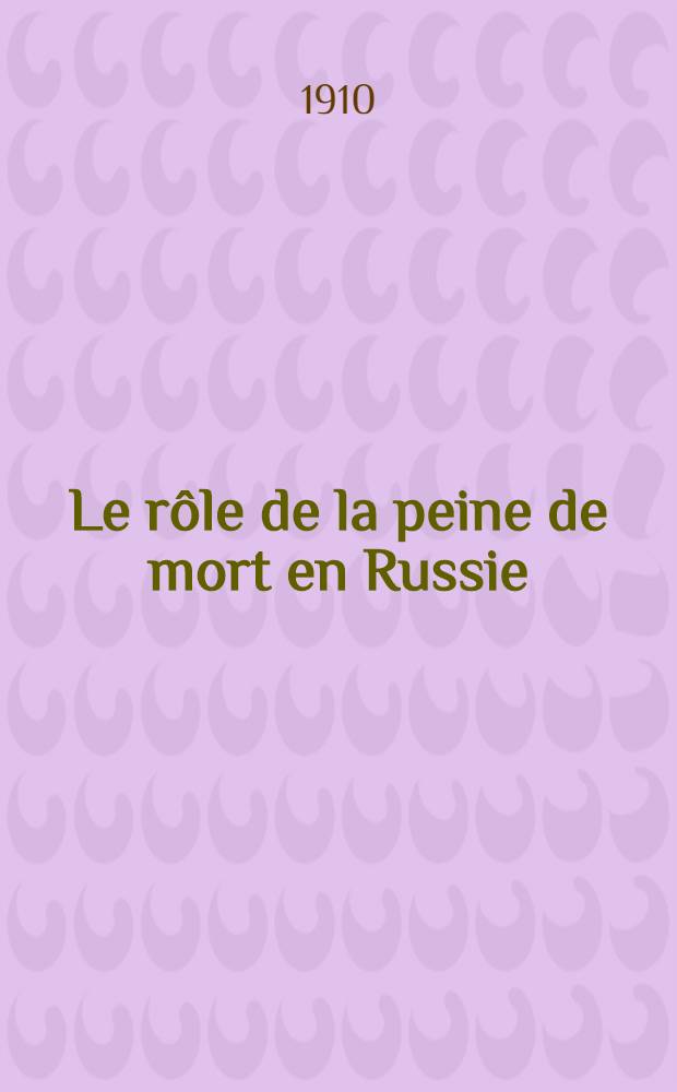 Le rôle de la peine de mort en Russie
