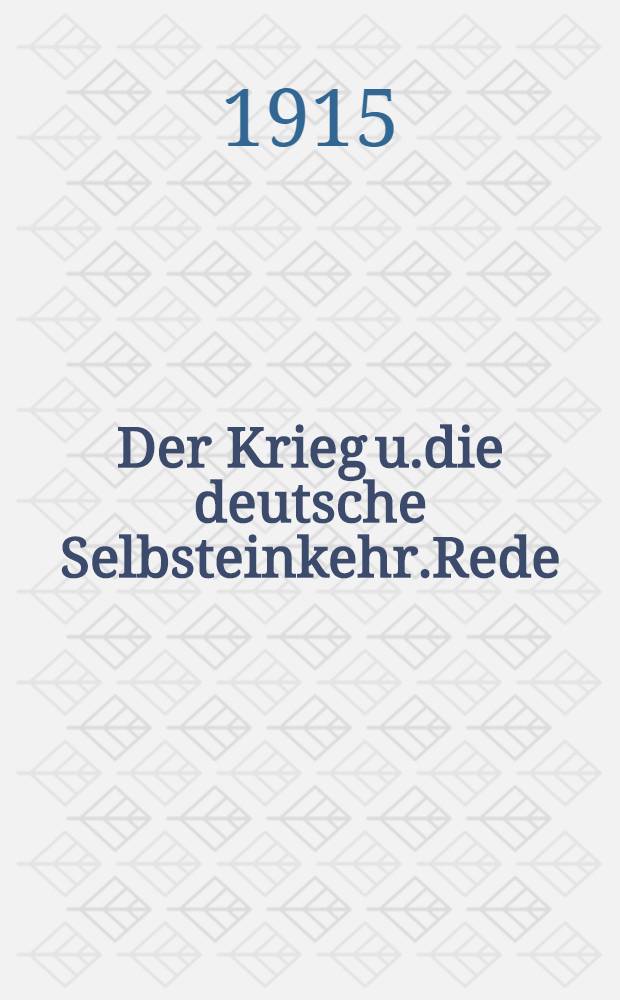 Der Krieg u.die deutsche Selbsteinkehr.Rede
