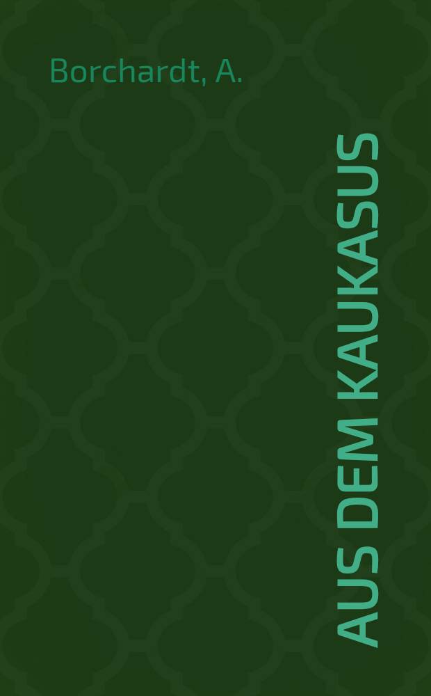 Aus dem Kaukasus
