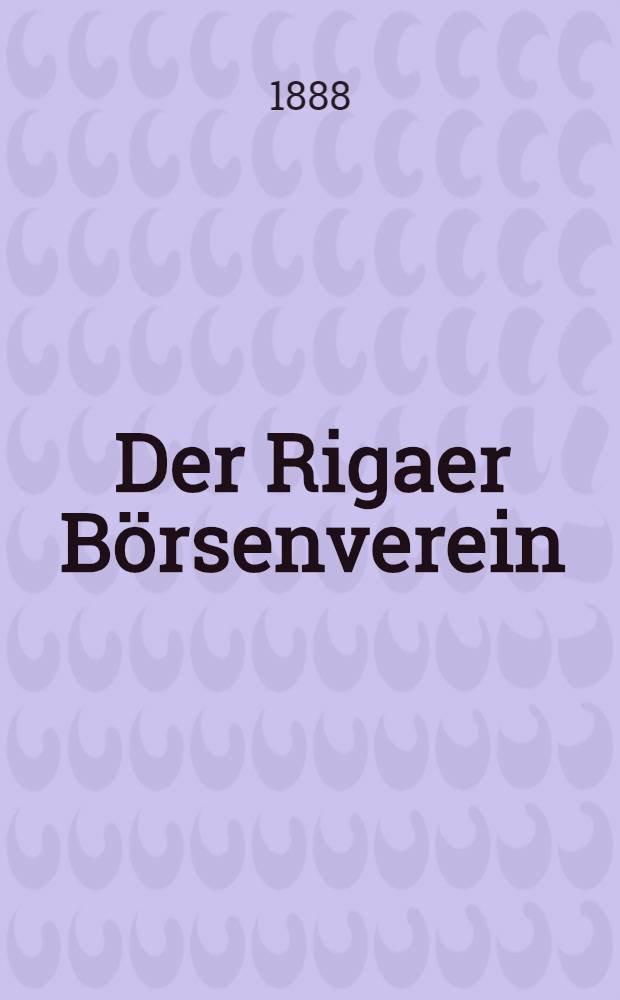 Der Rigaer Börsenverein