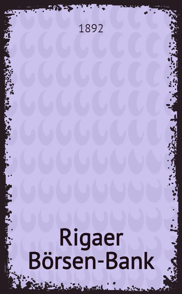 Rigaer Börsen-Bank : Reglements
