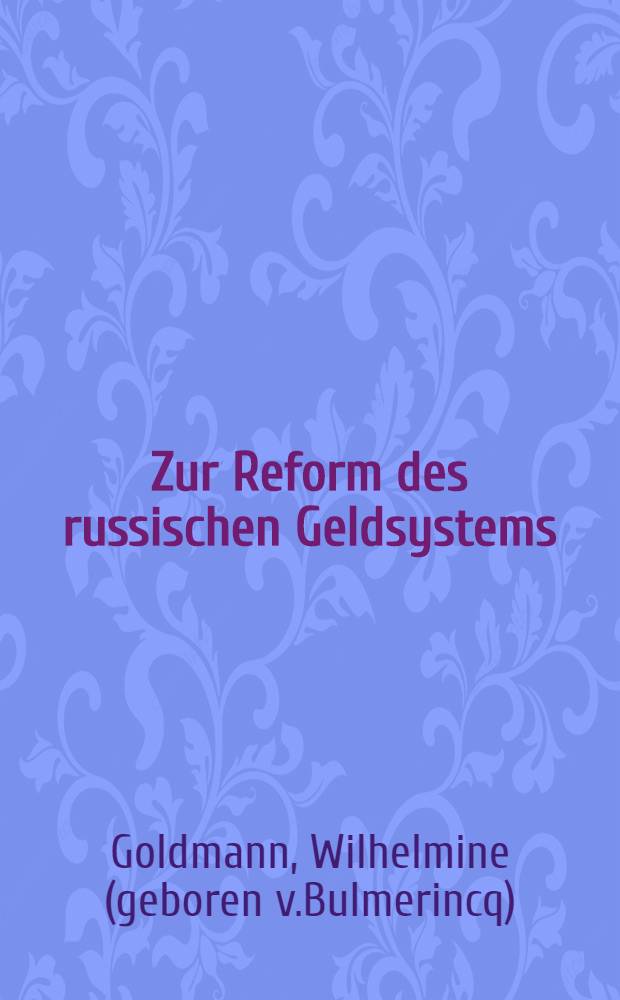 Zur Reform des russischen Geldsystems