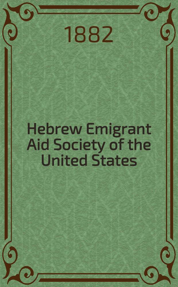 Hebrew Emigrant Aid Society of the United States : Report on the Colonization of Russian Refugees in the West