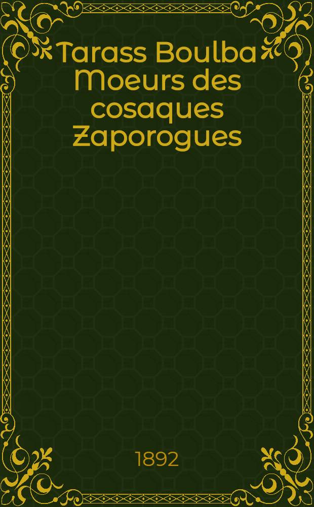 Tarass Boulba Moeurs des cosaques Zaporogues