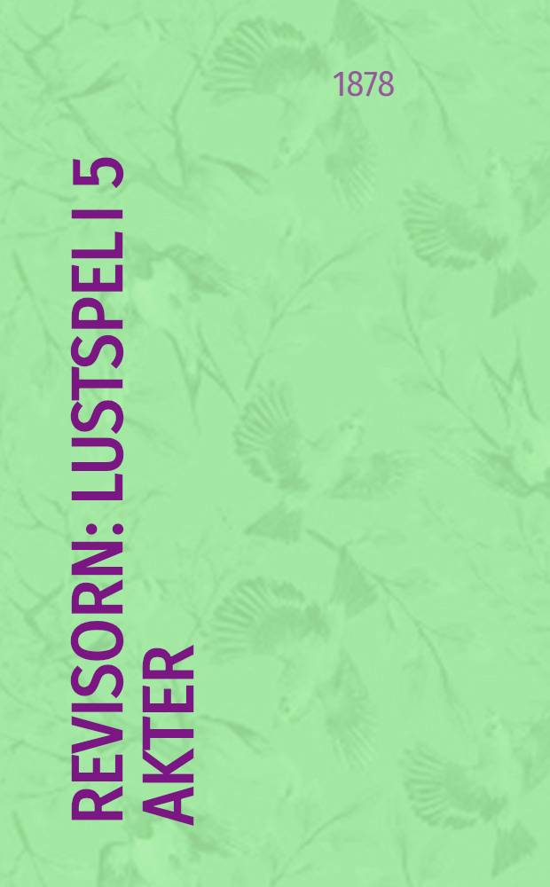 Revisorn : Lustspel i 5 akter