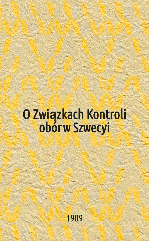 O Związkach Kontroli obór w Szwecyi : Referat