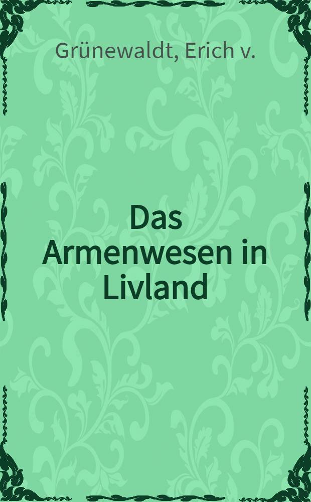 Das Armenwesen in Livland