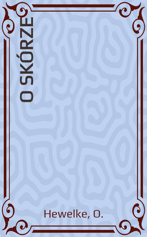 O Skórze