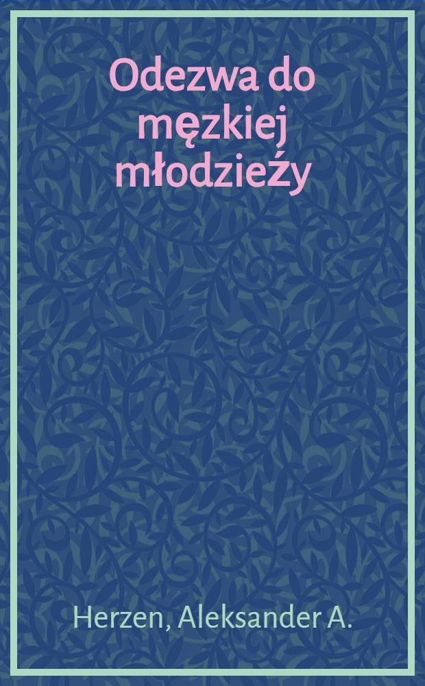 Odezwa do męzkiej młodzieźy