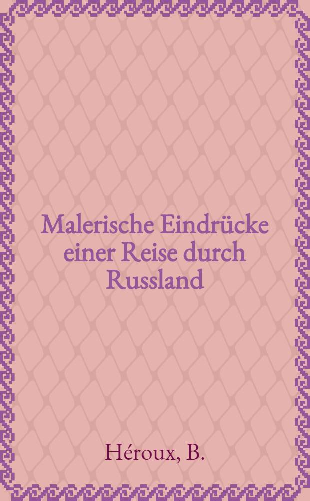Malerische Eindrücke einer Reise durch Russland