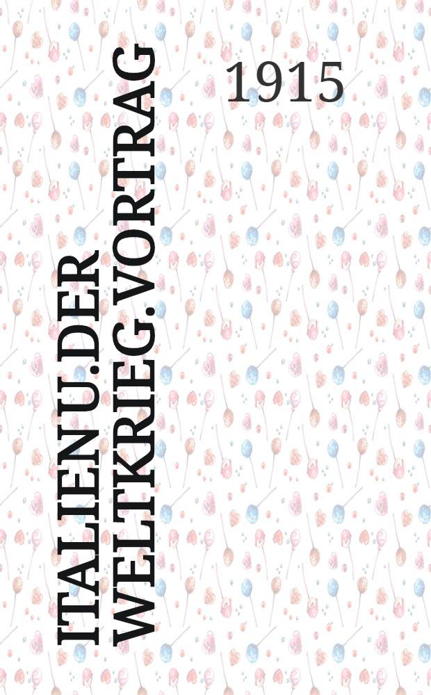 Italien u.der Weltkrieg.Vortrag