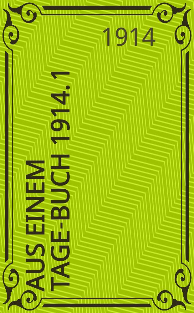 Aus einem Tage-Buch 1914. 1 : Mappe