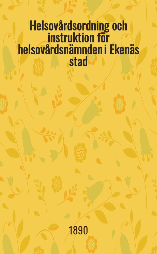Helsovårdsordning och instruktion för helsovårdsnämnden i Ekenäs stad