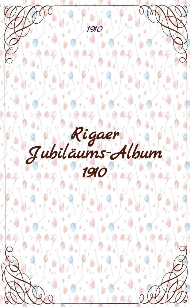 Rigaer Jubiläums-Album 1910