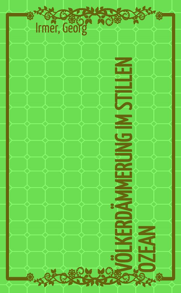 Völkerdämmerung im Stillen Ozean