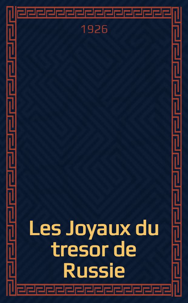 Les Joyaux du tresor de Russie