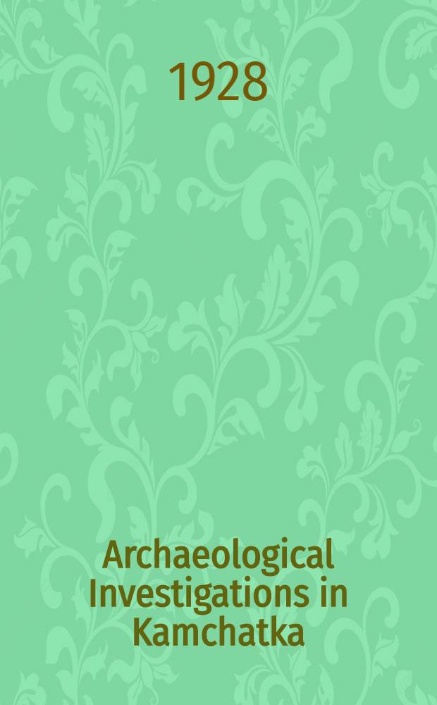Archaeological Investigations in Kamchatka
